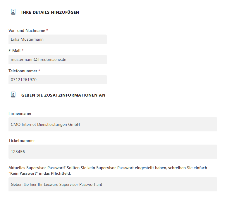 Füllen Sie die benötigten Felder aus, vergessen Sie nicht die Ticketnummer oder das Supervisor Passwort!